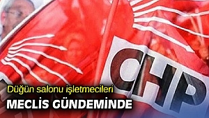 Düğün salonu işletmecileri meclis gündeminde