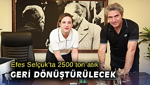 Efes Selçuk'ta 2500 ton atık geri dönüştürülecek