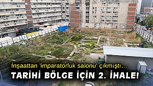 İnşaattan 'imparatorluk salonu' çıkmıştı… Tarihi bölge için 2. ihale!