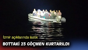 İzmir açıklarında lastik bottaki 23 göçmen kurtarıldı