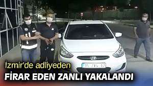 İzmir'de adliyeden firar eden zanlı yakalandı