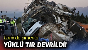 İzmir'de çimento yüklü tır devrildi!