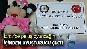 İzmir'de peluş oyuncağın içinden uyuşturucu çıktı