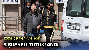 İzmir depremiyle ilgili 3 tutuklama daha