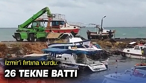 İzmir’i fırtına vurdu: 26 tekne battı