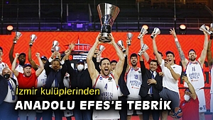 İzmir kulüplerinden Anadolu Efes’e tebrik