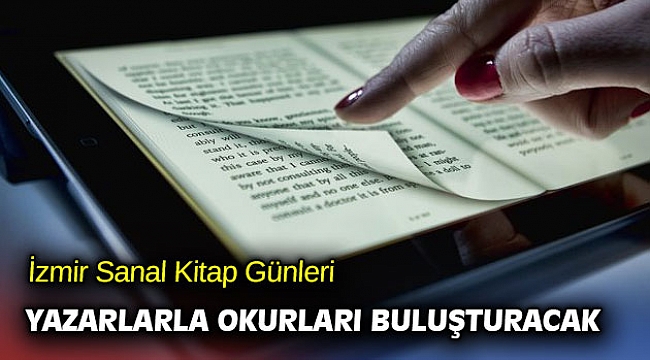 İzmir Sanal Kitap Günleri yazarlarla okurları buluşturacak