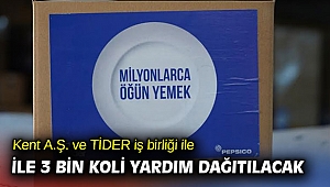 Kent A.Ş. ve TİDER iş birliği ile 3 bin koli yardım dağıtılacak