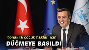 Konak’ta çocuk hakları için düğmeye basıldı