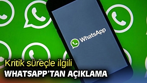 Kritik süreçle ilgili WhatsApp’tan açıklama
