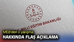 MEB'den o yarışma hakkında flaş açıklama