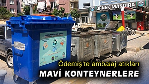 Ödemiş’te ambalaj atıkları mavi konteynerlere