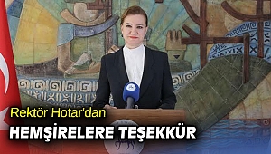 Rektör Hotar'dan hemşirelere teşekkür