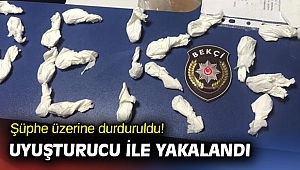 Şüphe üzerine durduruldu! Uyuşturucu ile yakalandı