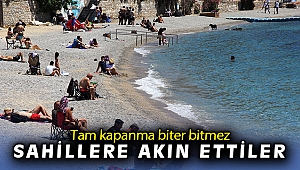 Tam kapanma biter bitmez sahillere akın ettiler