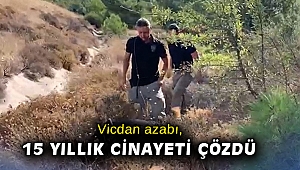 Vicdan azabı, 15 yıllık cinayeti çözdü