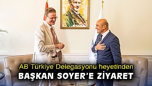 AB Türkiye Delegasyonu heyetinden Başkan Soyer'e ziyaret