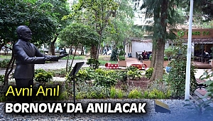 Avni Anıl Bornova'da anılacak