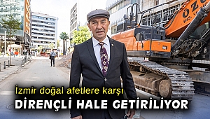 Başkan Soyer: İzmir'i doğal afetlere karşı dirençli hale getiriyoruz