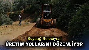 Beydağ Belediyesi üretim yollarını düzenliyor