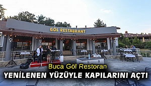Buca Göl Restoran yenilenen yüzüyle kapılarını açtı