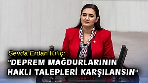 CHP İzmir Milletvekili Av. Sevda Erdan Kılıç: