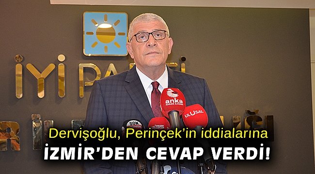 Dervişoğlu, Perinçek'in iddialarına İzmir'den cevap verdi!