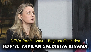 DEVA Partisi İzmir İl Başkanı Seda Kaya Ösen: 