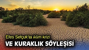 Efes Selçuk'ta iklim krizi ve kuraklık söyleşisi