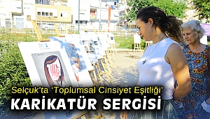 Efes Selçuk’ta ‘Toplumsal Cinsiyet Eşitliği’ karikatür sergisi