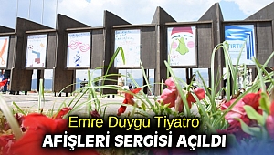 Emre Duygu Tiyatro Afişleri Sergisi açıldı