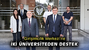 Girişimcilik Merkezi’ne iki üniversiteden destek