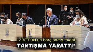 İZBETON'un borçlanma talebi tartışma yarattı!