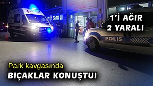İzmir’de park kavgası: 1’i ağır, 2 yaralı