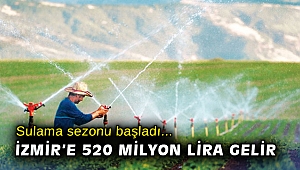 İzmir’de sulama sezonu başladı