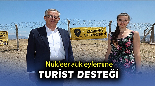 İzmir’deki nükleer atık eylemine Ukraynalı turistten destek    