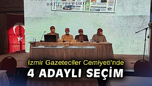 İzmir Gazeteciler Cemiyeti'nde 4 adaylı seçim