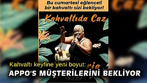 Kahvaltı keyfine yeni boyut: Appo's müşterilerini bekliyor