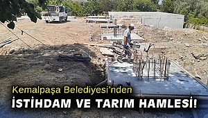 Kemalpaşa Belediyesi’nden istihdam ve tarım hamlesi!