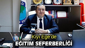 Kıyı Ege’de eğitim seferberliği