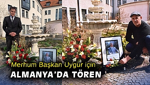 Merhum Başkan Uygur için Almanya’da tören