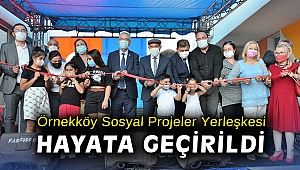 Örnekköy Sosyal Projeler Yerleşkesi hayata geçirildi