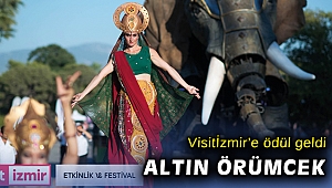 Visitİzmir Altın Örümcek Ödülü’ne layık görüldü