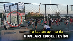 Ya kapıları açın ya da bunları engelleyin!