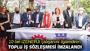 10 bin İZENERJİ çalışanını ilgilendiren toplu iş sözleşmesi imzalandı
