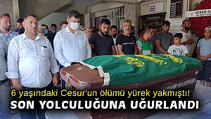 6 yaşındaki Cesur'un ölümü yürek yakmıştı! Son yolculuğuna uğurlandı