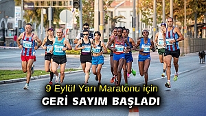9 Eylül Yarı Maratonu için geri sayım başladı
