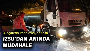 Alaçatı'daki altyapı taşmasına kısa sürede müdahale edildi