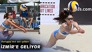 Avrupa’nın en iyileri İzmir’e geliyor
