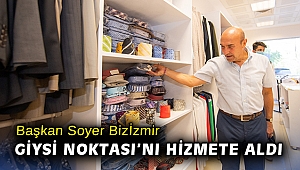 Başkan Soyer Bizİzmir Giysi Noktası’nı hizmete aldı